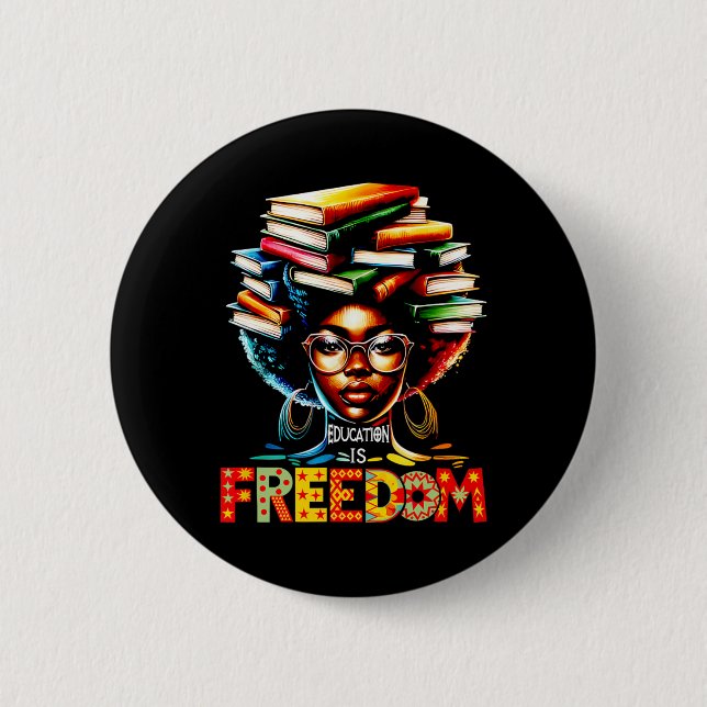 Education Is Freedom Black Teacher Books Black His Button (Front)