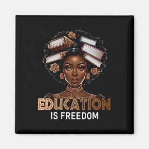 Education Is Freedom Black Teacher Books Black His Magnet