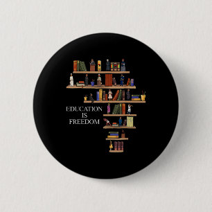 Education Is Freedom Book Reader Black History Mon Button