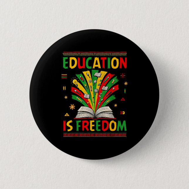 Education Is Freedom Books Lover Black History Mon Button (Front)