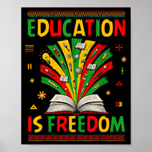 Education Is Freedom Books Lover Black History Mon Poster