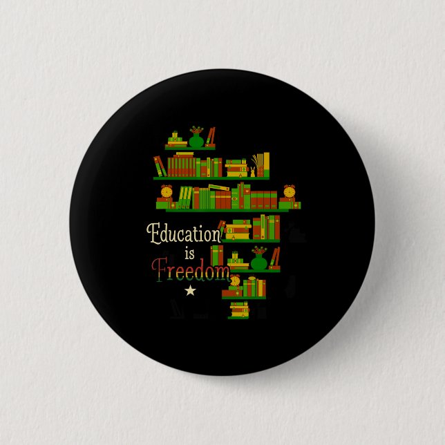Education Is Freedom Pride African Gift For Junete Button (Front)