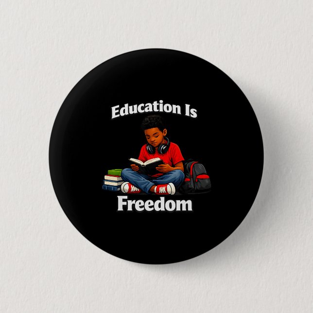 Education is freedom reading design black history button (Front)