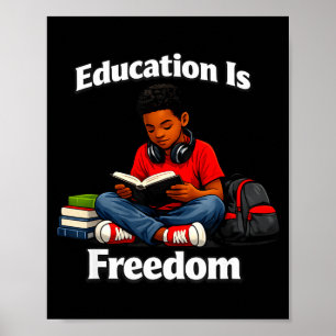 Education is freedom reading design black history poster
