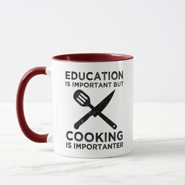 Education Is Important But Cooking Is Importanter Mug (Left)