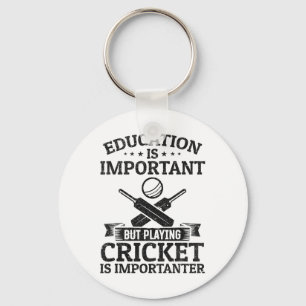 Education Is Important But Playing Cricket Is Impo Keychain