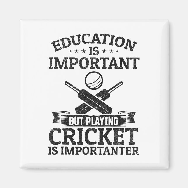 Education Is Important But Playing Cricket Is Impo Magnet (Front)