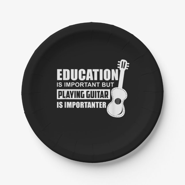 Education Is Important But Playing Guitar Paper Plates (Front)