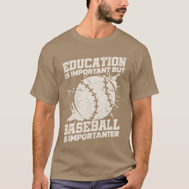 Education Is Important But Sports Baseballer frien T-Shirt (Front)