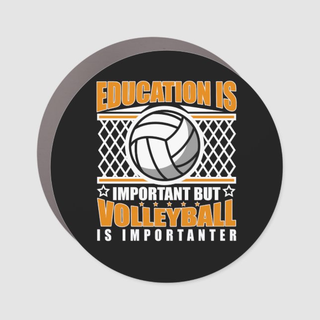 Education Is Important But Volleyball Is Important Car Magnet (Front)