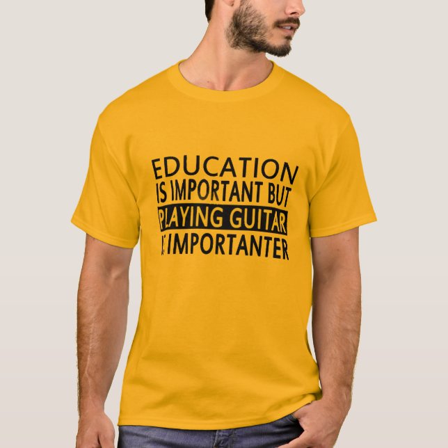 education is important, T-Shirt (Front)