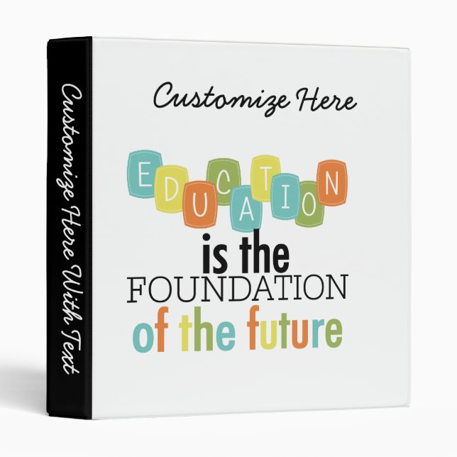 Education is the Foundation 3 Ring Binder (Front/Spine)