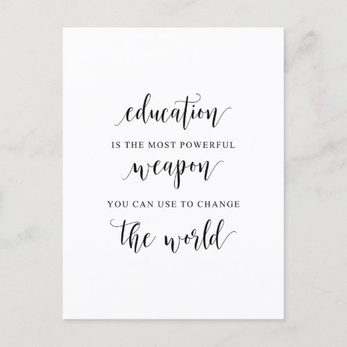 Education Is The Most Powerful Weapon You Can Use Postcard