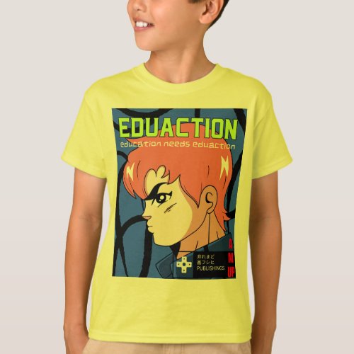 Education needs EduAction by AM_UP publishing T_Shirt