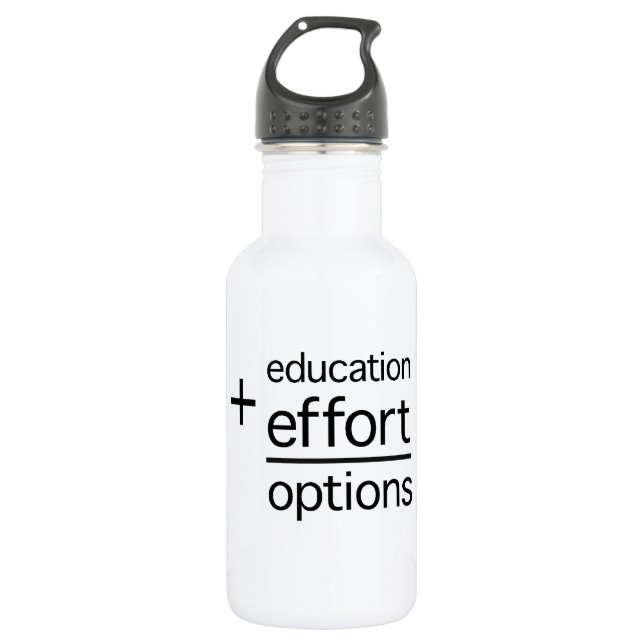 Education Plus Effort Equals Options Stainless Steel Water Bottle (Front)