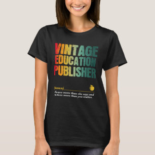 Education Publisher Appreciation Week Back to Scho T-Shirt