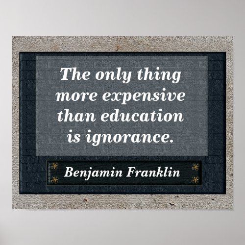 Education quote _ Benjamin Franklin Poster