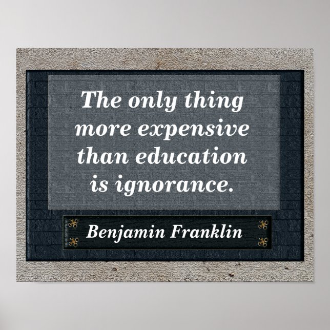 Education quote - Benjamin Franklin Poster (Front)