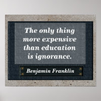 Education quote - Benjamin Franklin Poster