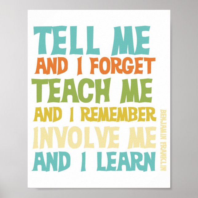 Educational Text Quote Involve Me Classic  Poster (Front)