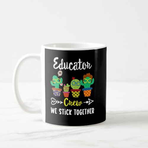 Educator Crew Cactus  School Student  Coffee Mug