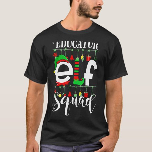 Educator Elf Squad Family Matching Group Christmas T_Shirt
