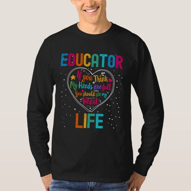 Educator Life Appreciation Week Back to School Hea T-Shirt (Front)