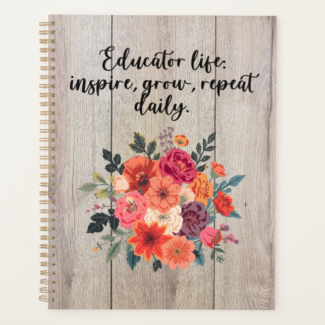 Educator Life Inspire Grow Repeat Daily Design Planner (Front)