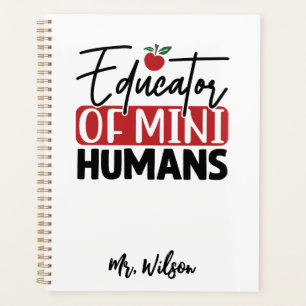 Educator of Mini Humans Notebook – Funny Teacher