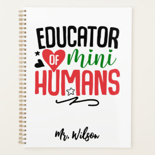 Educator of Mini Humans Notebook – Funny Teacher