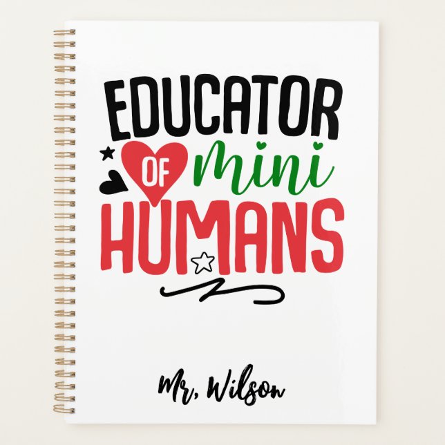 Educator of Mini Humans Notebook – Funny Teacher  (Front)