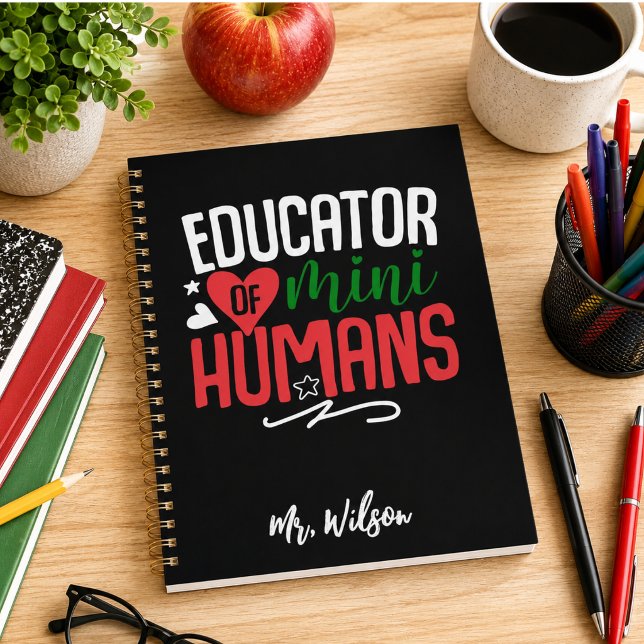 Educator of Mini Humans Notebook – Funny Teacher  (Educator of Mini Humans Notebook – Funny Teacher)