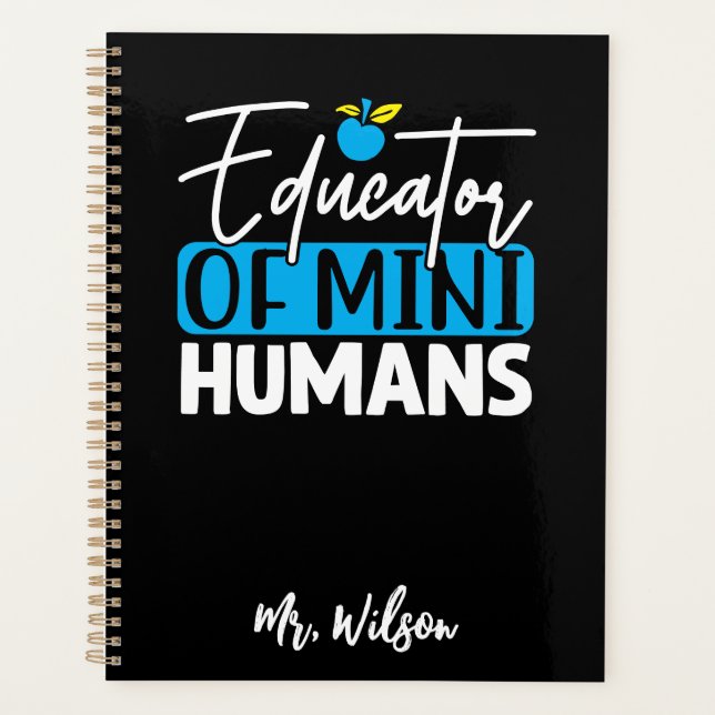 Educator of Mini Humans Notebook – Funny Teacher  (Front)