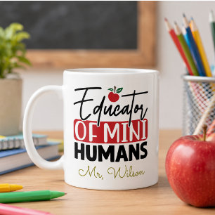Educator of Mini Humans Notebook – Funny Teacher Coffee Mug