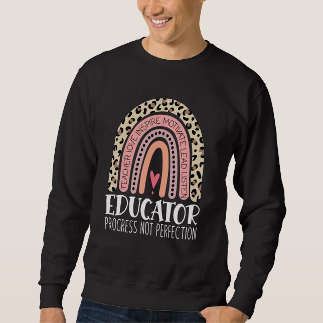 Educator Progress Not Perfection Teacher Rainbow M Sweatshirt (Front)