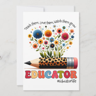 Educator Teach Them, Love Them, Watch Them Grow Invitation