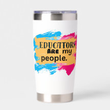 Educators are my people 