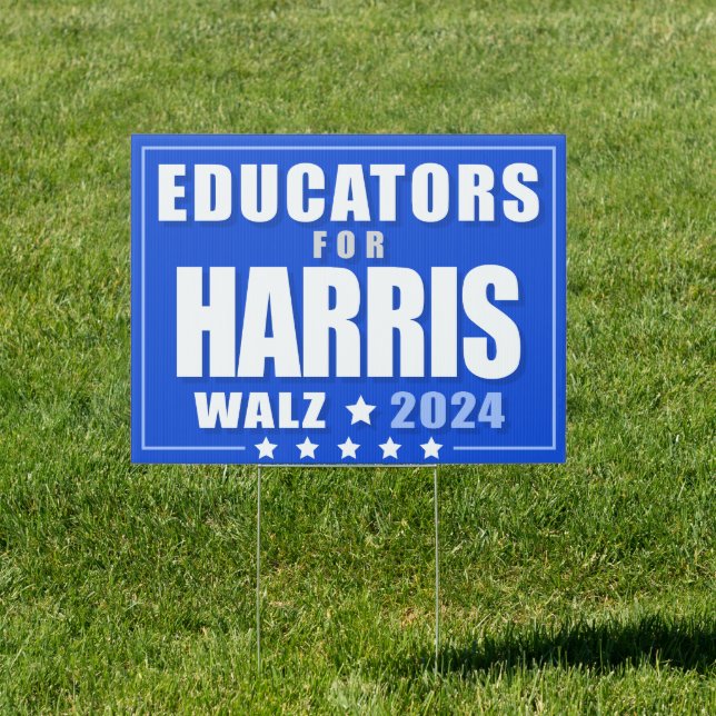 Educators for Harris Walz 2024 Sign (Insitu)
