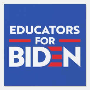 EDUCATORS FOR JOE BIDEN SIGN