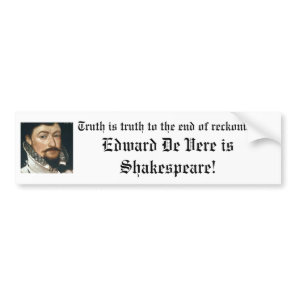 Edward De Vere is Shakespeare! Bumper Sticker