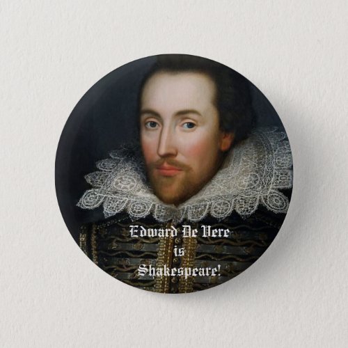 Edward De Vere is Shakespeare Button