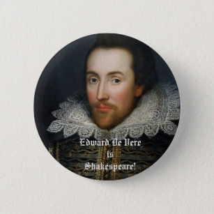 Edward De Vere is Shakespeare! Pinback Button