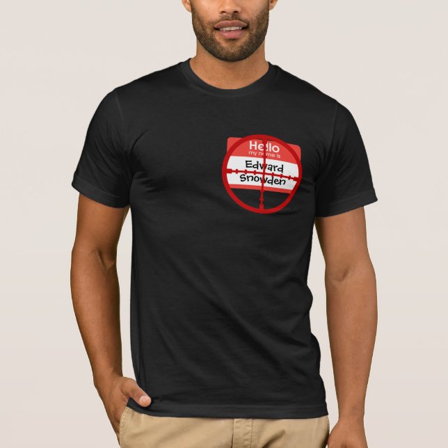 Edward Snowden NSA PRISM whistleblower target T-Shirt (Front)