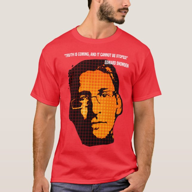 Edward Snowden quote T-Shirt (Front)