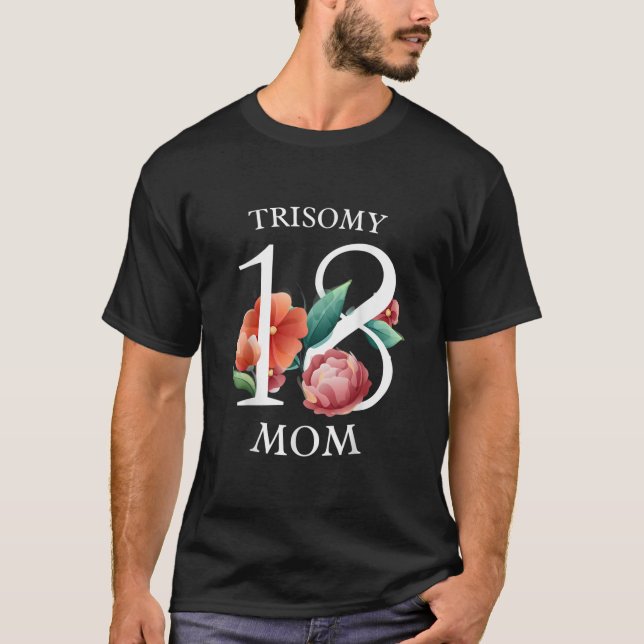 Edward Syndrome Trisomy 18 Awareness Day Mom Dad  T-Shirt (Front)