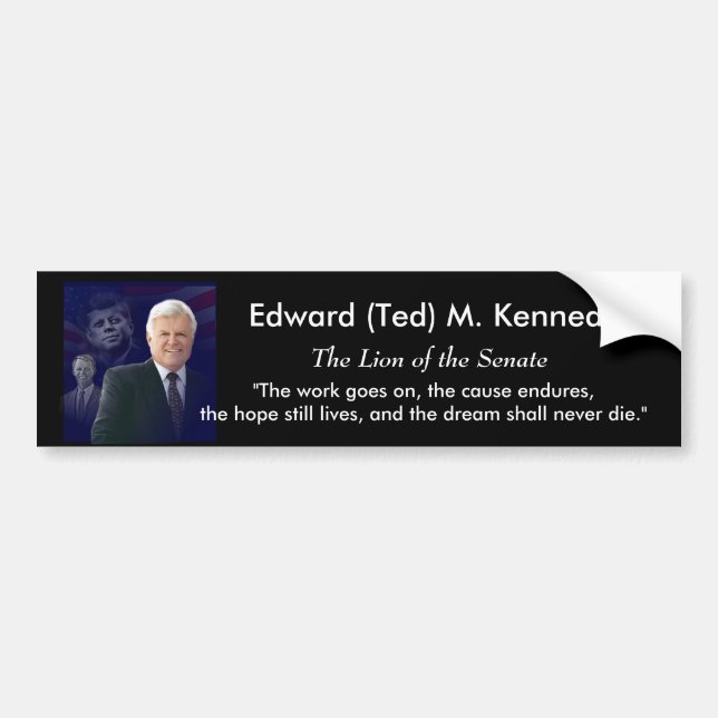 Edward (Ted) Kennedy - In Memorium Bumper Sticker (Front)