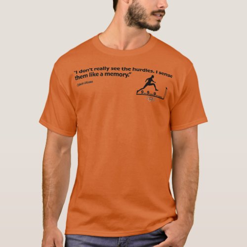 Edwin Moses Unbeaten Hurdles  T_Shirt