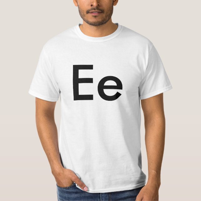Ee Letter Alphabet T-Shirt (Front)