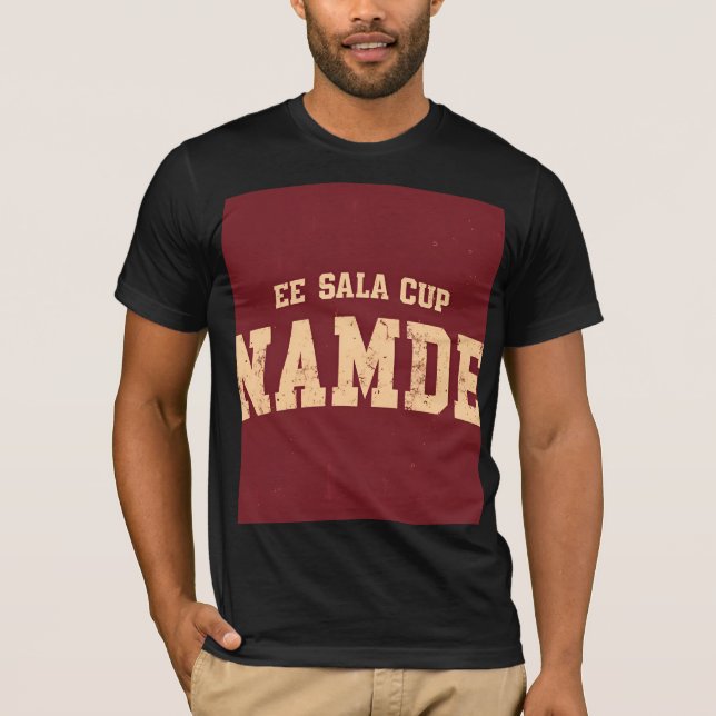 Ee Sala Cup Namde Premium T-Shirt  (Front)