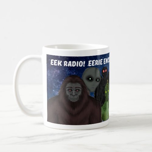 Eek Radioalienghostbigfootdogmanmothman Coffee Mug